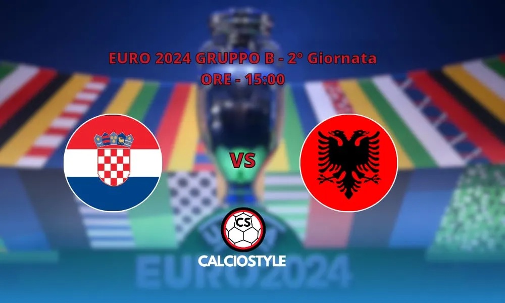 Euro2024, Croazia - Albania: le formazioni ufficiali