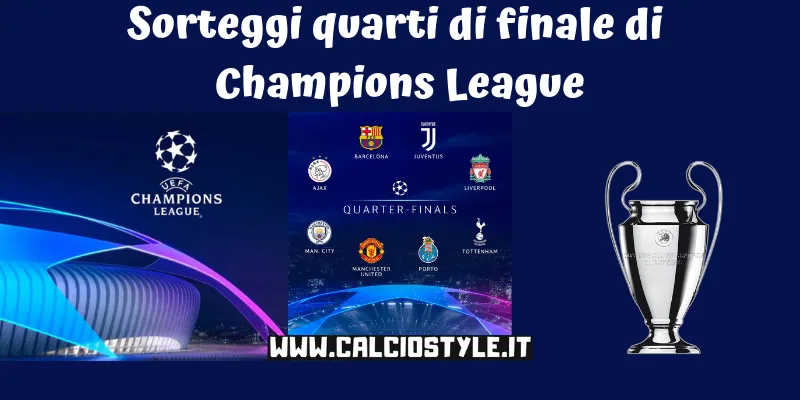 Sorteggio dei quarti di Champions League: Data, orario e dove vederlo
