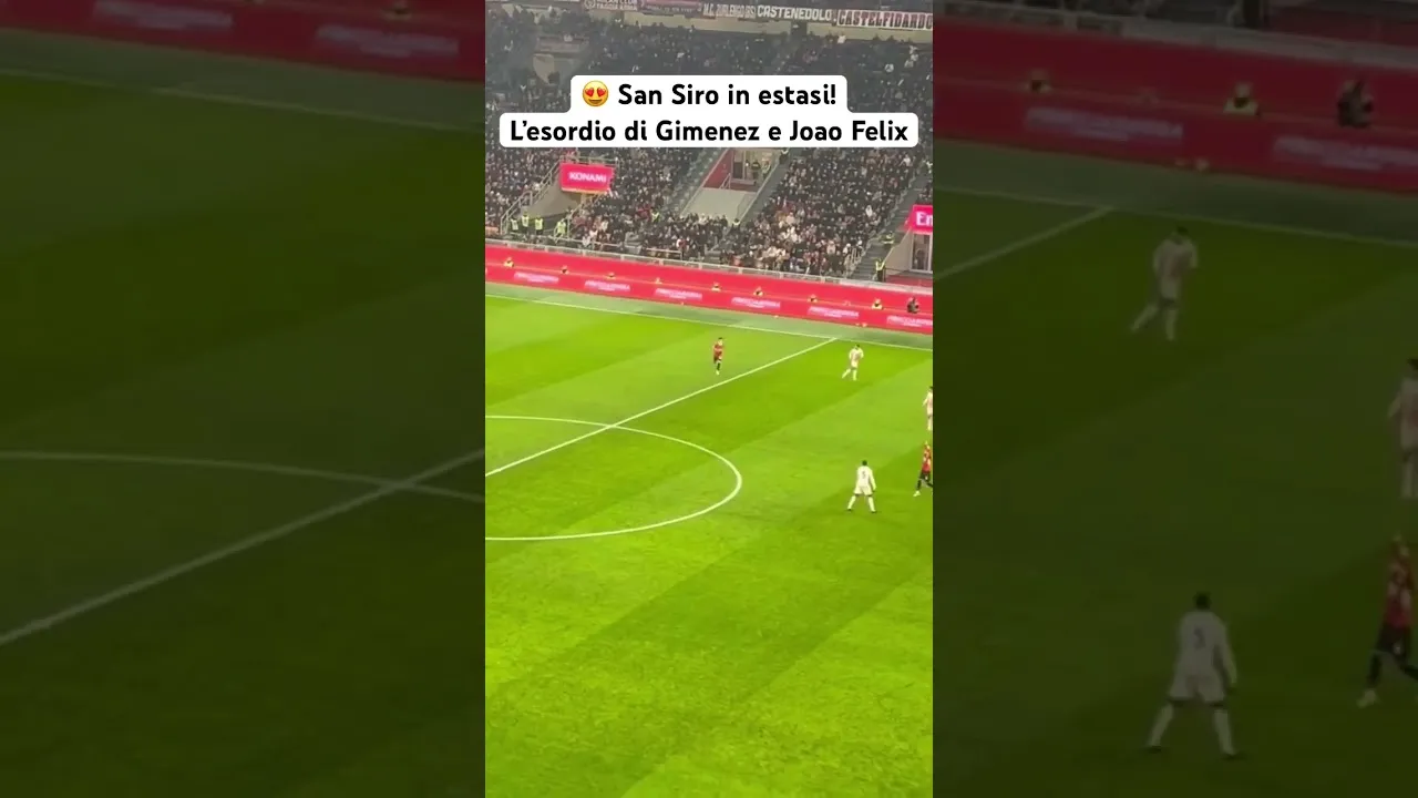 Milan, esordio di Joao Felix e Gimenez- VIDEO