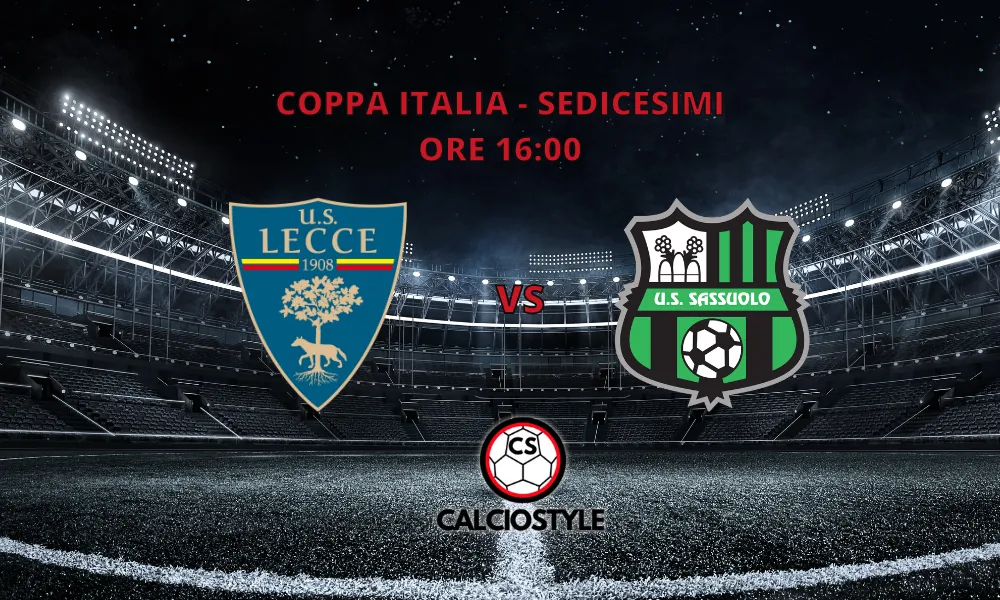 Lecce-Sassuolo, le probabili formazioni e dove vederla