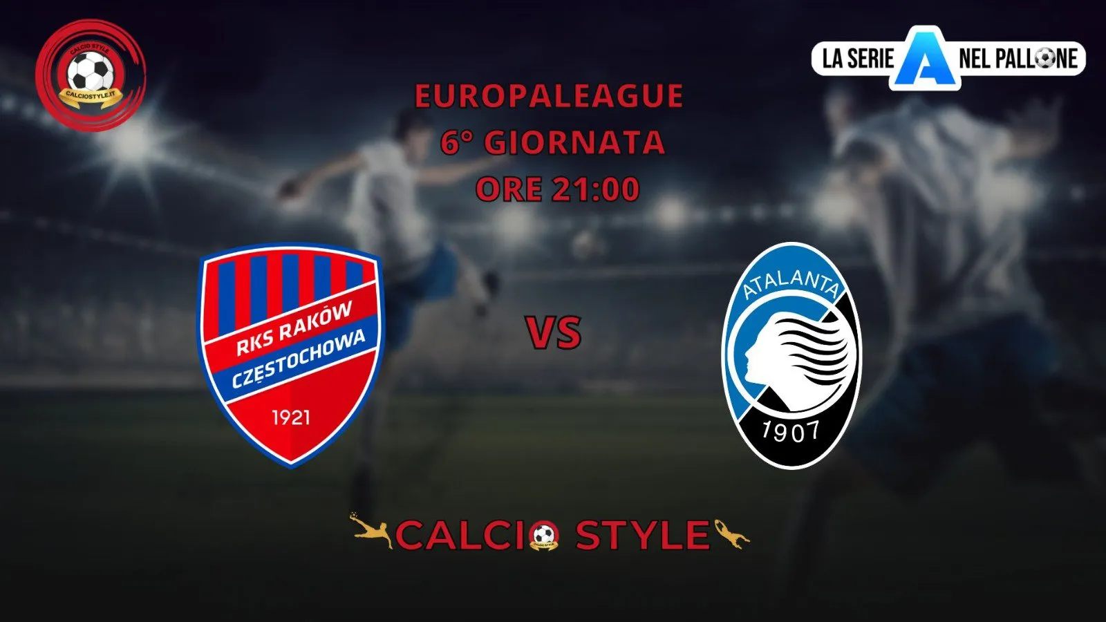 Rakow - Atalanta: probabili formazioni e dove vederla