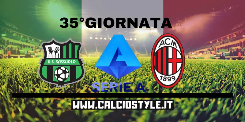 Sassuolo-Milan: le probabili formazioni e dove vederla