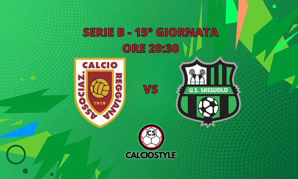 Reggiana-Sassuolo, probabili formazioni e dove vederla