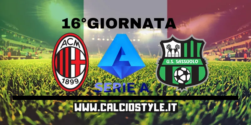 Milan-Sassuolo: le probabili formazioni e dove vederla