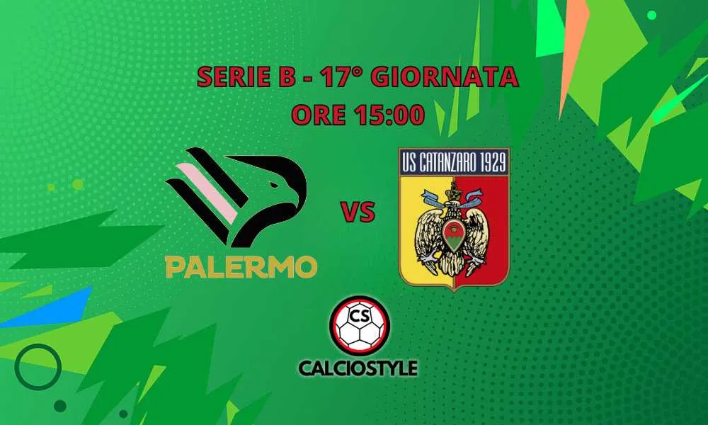 Palermo-Catanzaro, le probabili formazioni e dove vederla