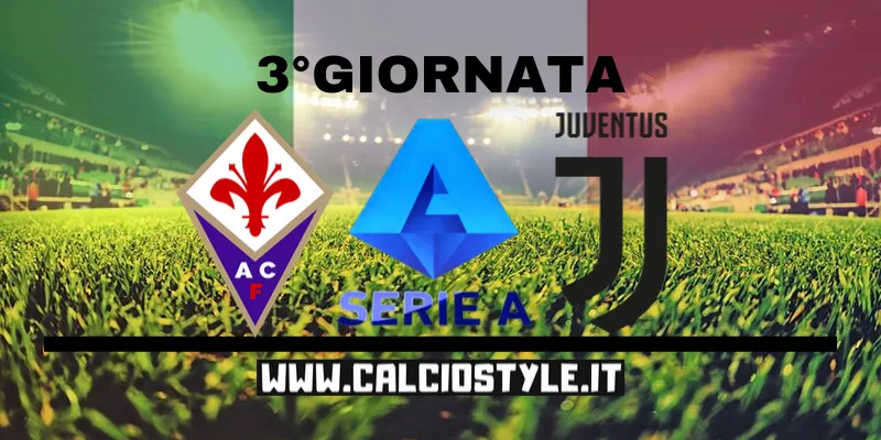Fiorentina-Juventus: probabili formazioni e dove vederla