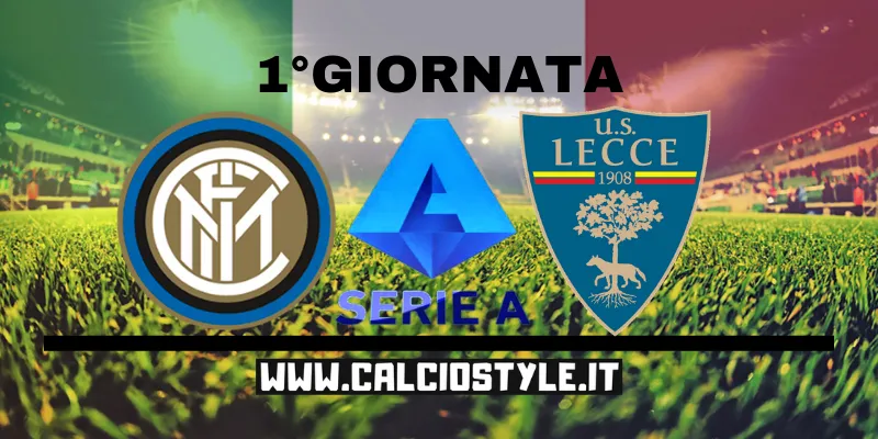 Inter-Lecce: probabili formazioni e dove vederla