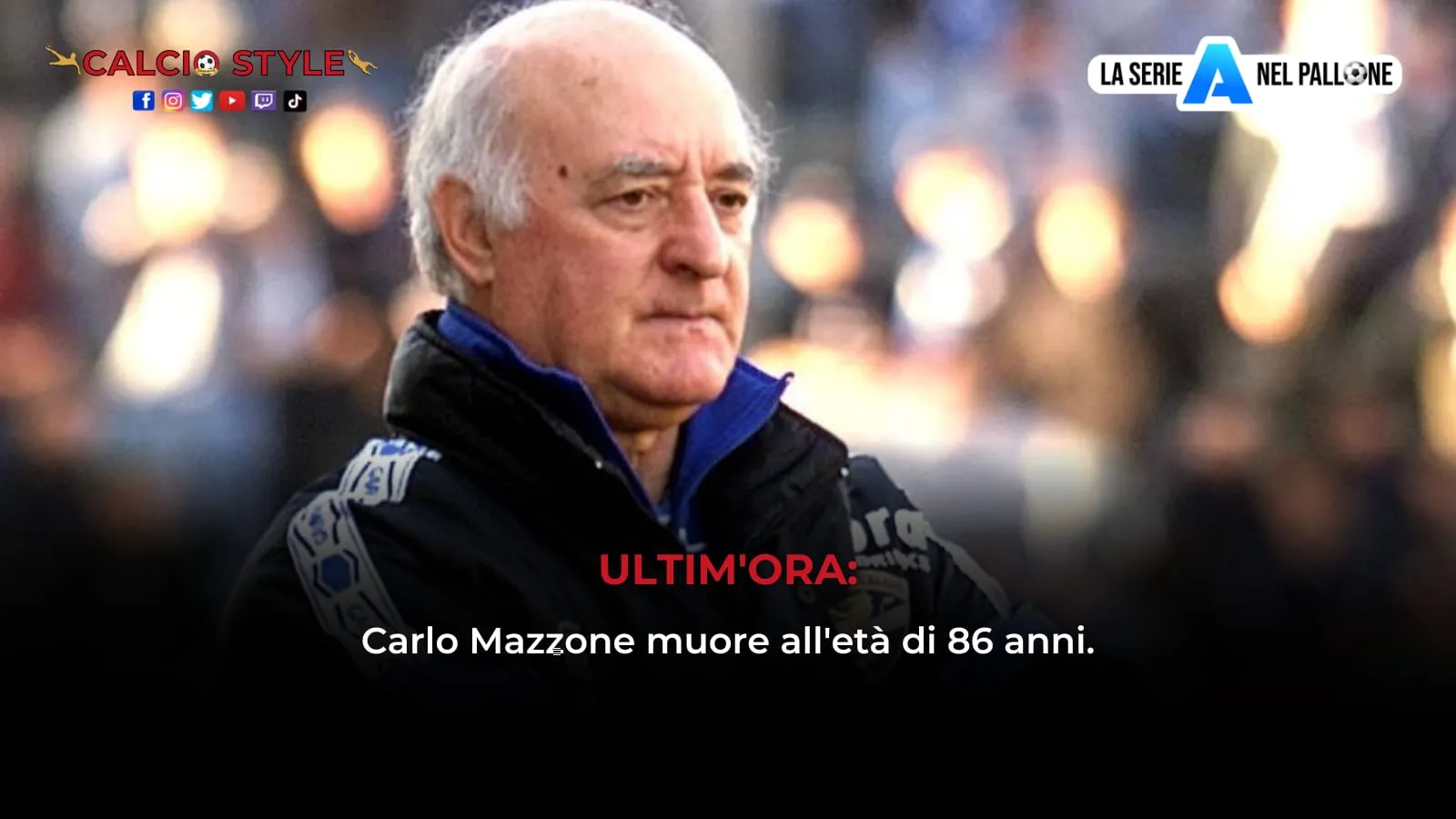 Ultim'ora, il mondo del calcio piange Carlo Mazzone