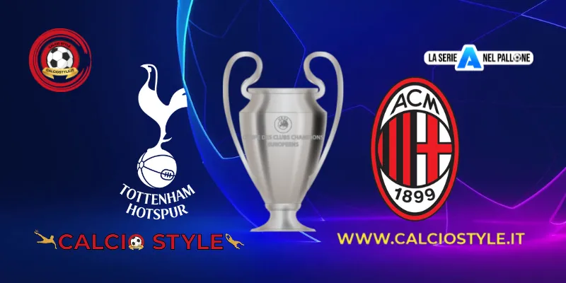 Tottenham-Milan, probabili formazioni e dove vederla