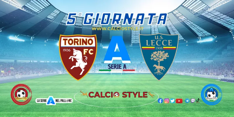 Torino-Lecce: le ultimissime