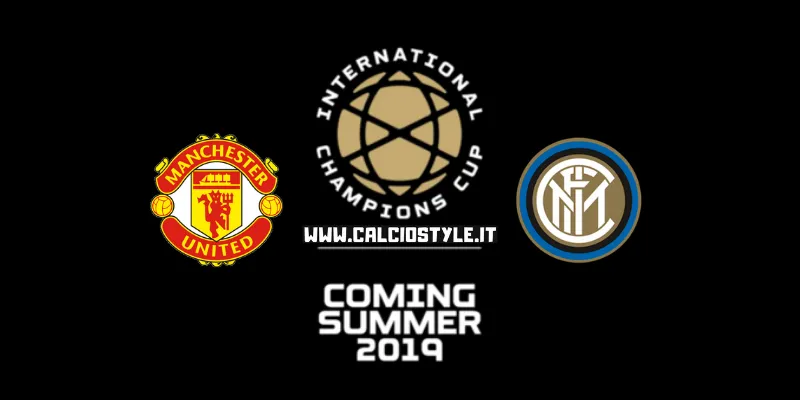 ICC Manchester United-Inter: le probabili formazioni e dove vederla