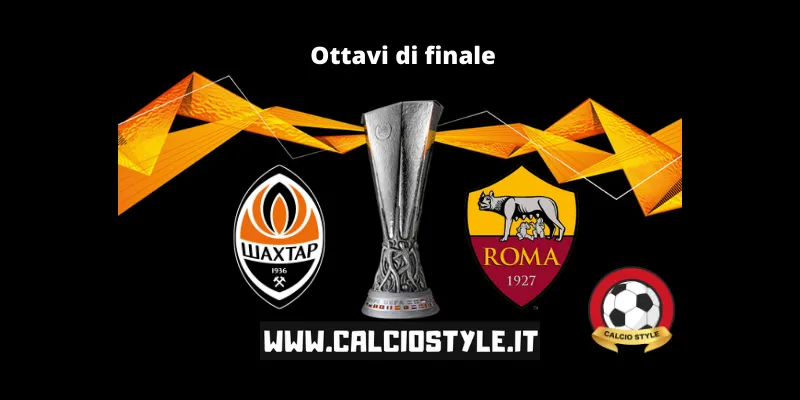 Shakhtar Donetsk-Roma: probabili pormazioni e dove vederla