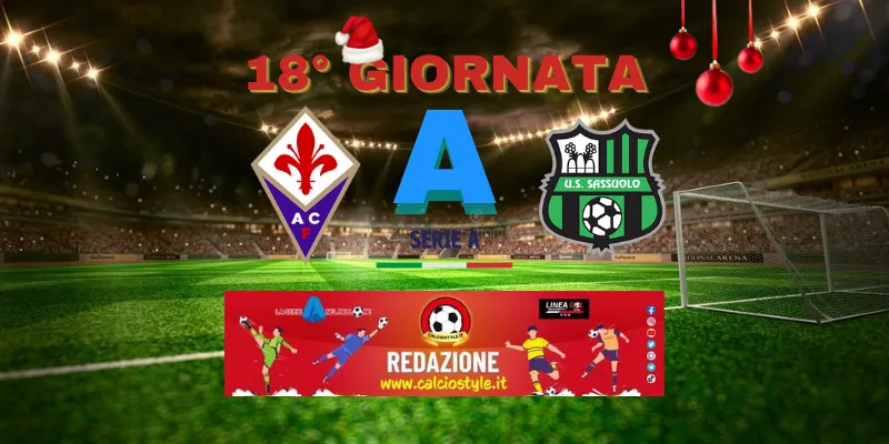 Fiorentina-Sassuolo: le ultimissime