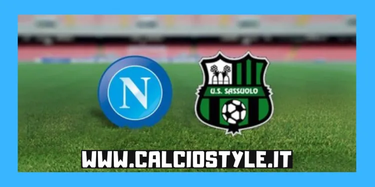 Napoli-Sassuolo: le probabili formazioni e dove vederla