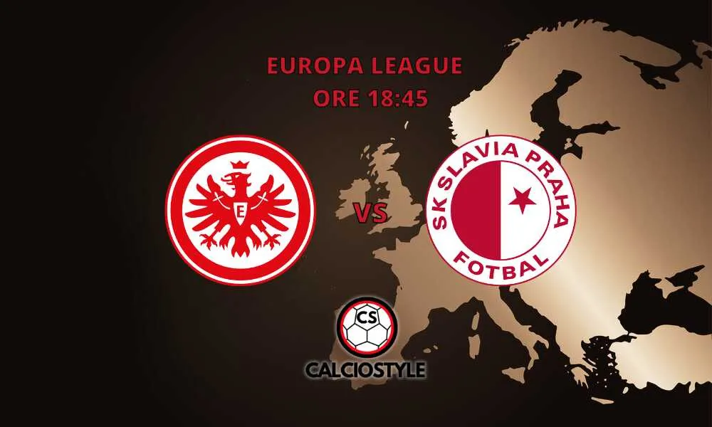 Eintracht Francoforte-Slavia Praga, le probabili formazioni e dove vederla