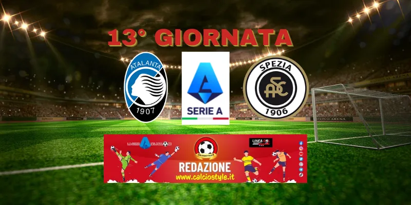 Atalanta-Spezia: probabili formazioni e dove vederla