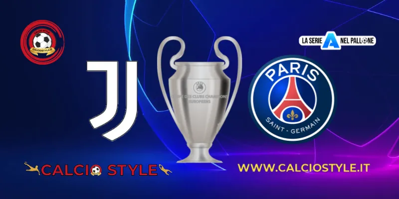 Juventus-Paris Saint Germain, probabili formazioni e dove vederla