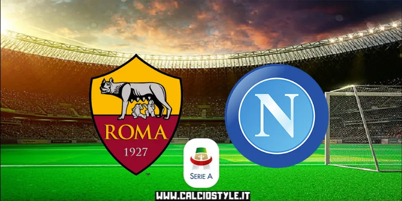 Roma-Napoli: probabili formazioni e dove vederla