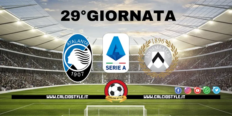 Atalanta-Udinese: probabili formazioni e dove vederla