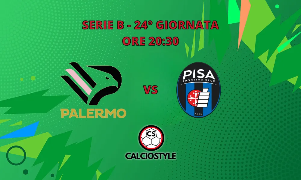 Palermo-Pisa, probabili formazioni e dove vederla
