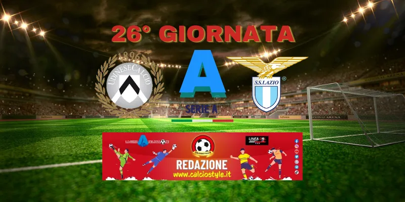 Udinese-Lazio: probabili formazioni e dove vederla