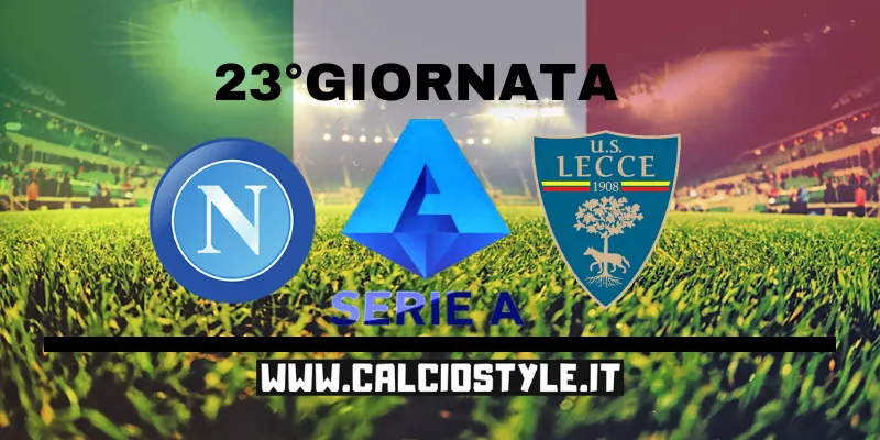 Napoli-Lecce: probabili formazioni e dove vederla