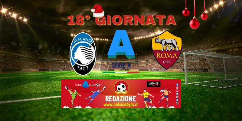 Atalanta-Roma: probabili formazioni e dove vederla