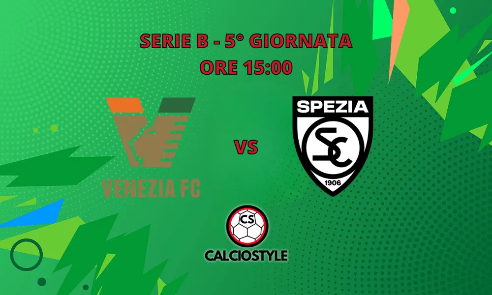 Venezia-Spezia, probabili formazioni e dove vederla