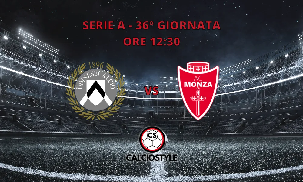 Udinese-Monza: probabili formazioni e dove vederla