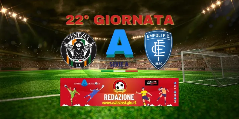 Venezia-Empoli: probabili formazioni e dove vederla