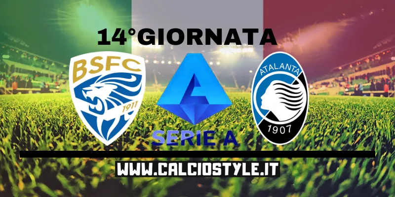 Brescia-Atalanta: probabili formazioni e dove vederla