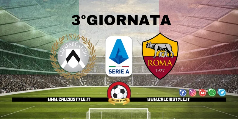 Udinese-Roma: probabili formazioni e dove vederla
