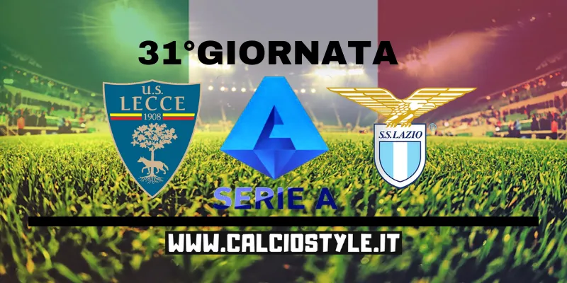 Lecce-Lazio: probabili formzioni e dove vederla