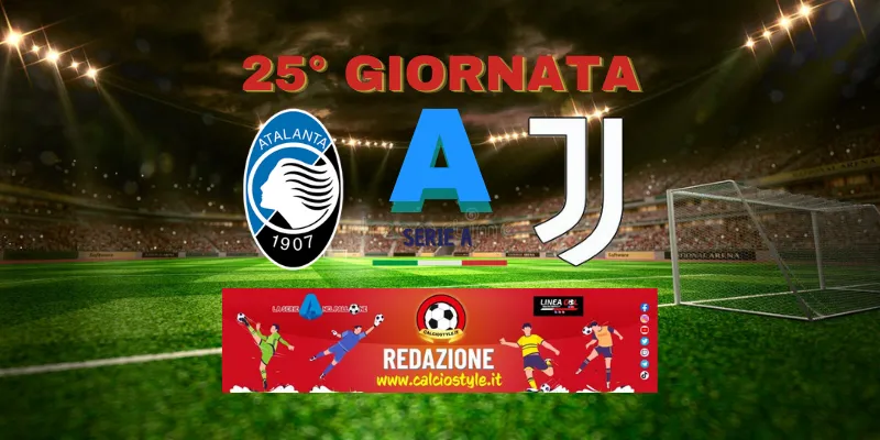 Atalanta-Juventus: probabili formazioni e dove vederla