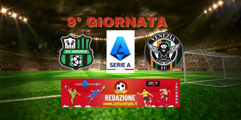 Sassuolo-Venezia: probabili formazioni e dove vederla