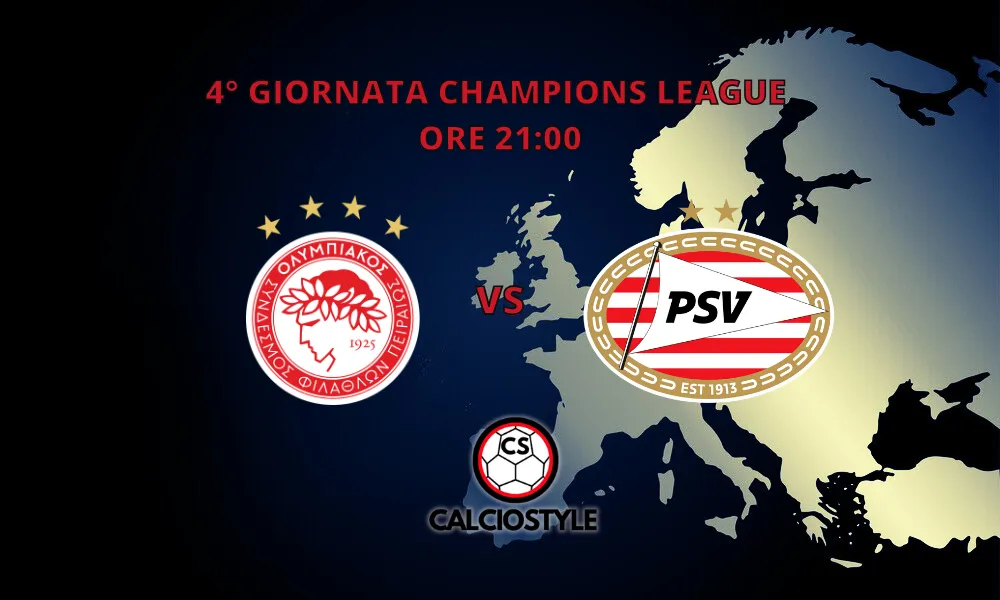 Olympiacos-PSV Eindhoven: probabili formazioni e dove vederla