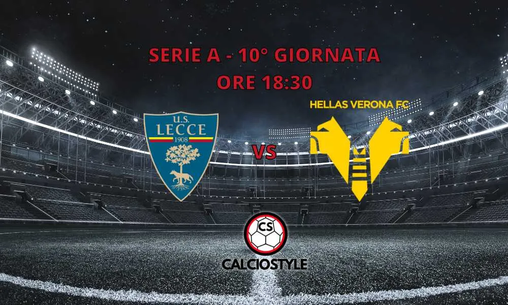 Lecce-Hellas Verona, le probabili formazioni e dove vederla