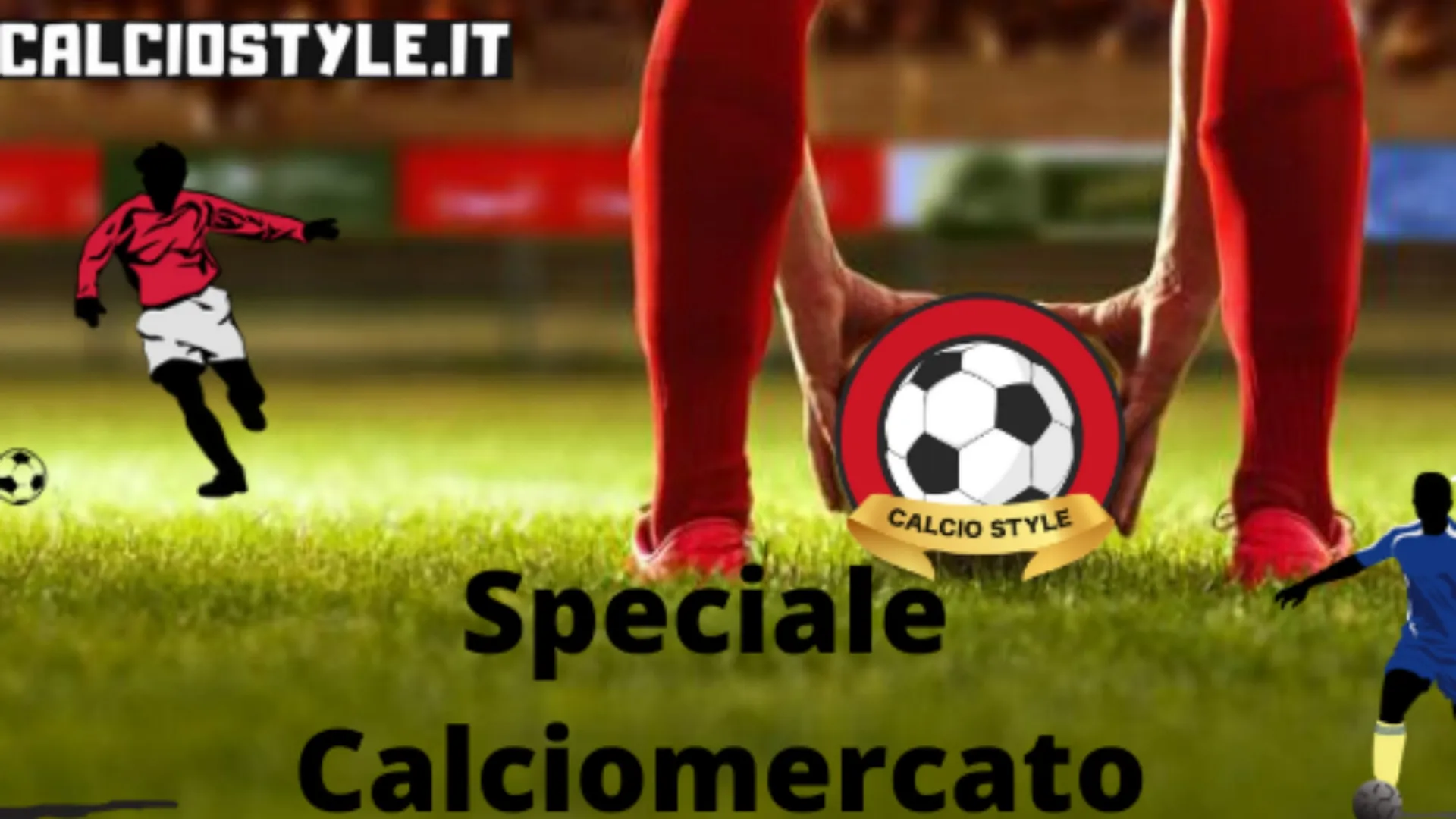 Calciomercato Style, la raffica di oggi è molto importante