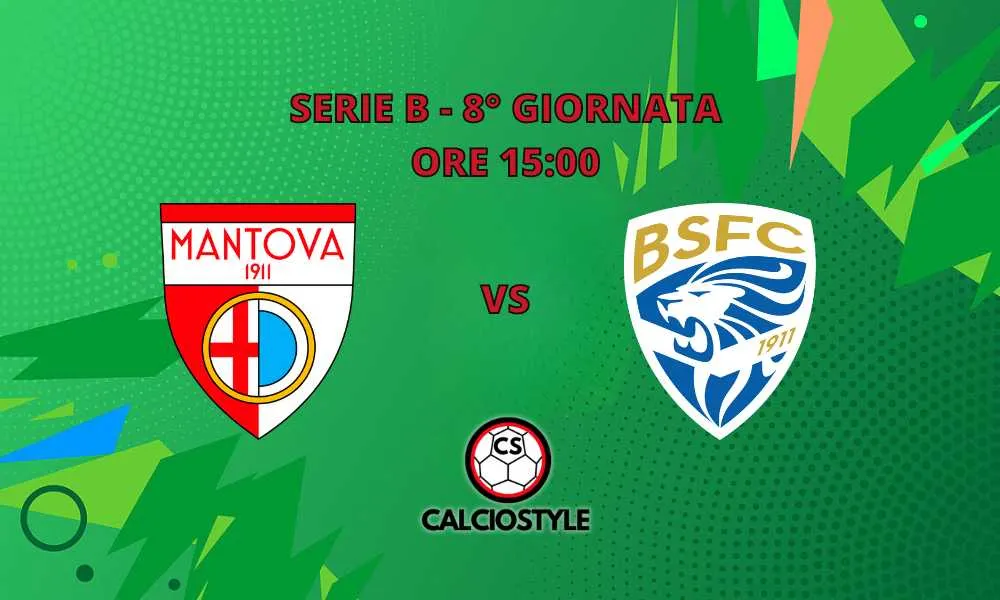 Mantova-Brescia, probabili formazioni e dove vederla