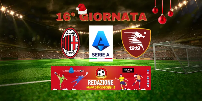 Milan-Salernitana: le probabili formazioni e dove vederla