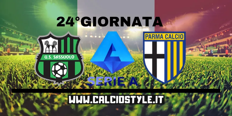 Sassuolo-Parma: probabili formazioni e dove vederla