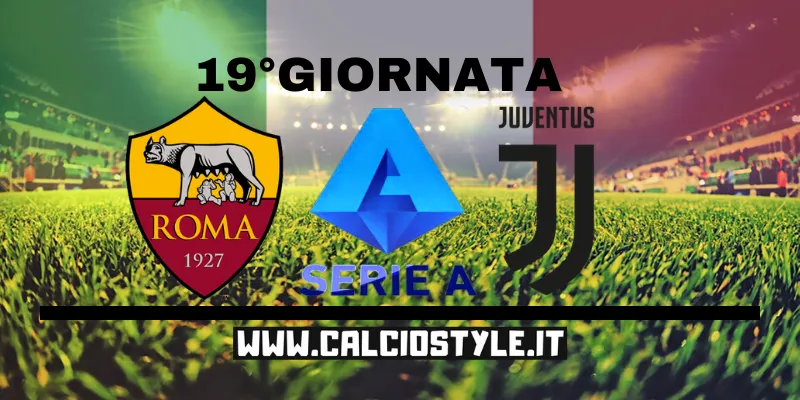 Roma-Juventus: probabili formazioni e dove vederla