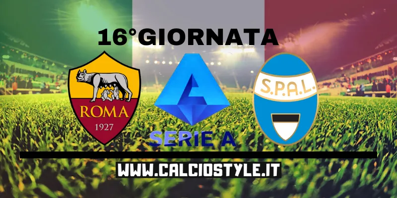 Roma-Spal: le probabili formazioni e dove vederla