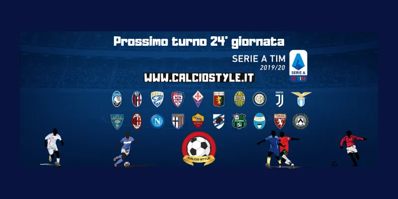 Prossimo turno Serie A 2019/2020, 24°giornata