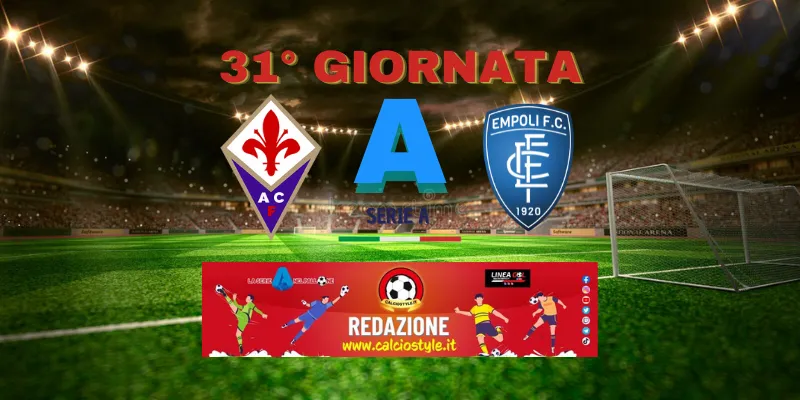 Fiorentina-Empoli: probabili formazioni e dove vederla