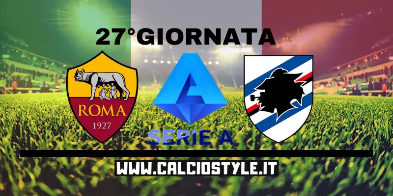 Roma-Sampdoria: probabili formazioni e dove vederla