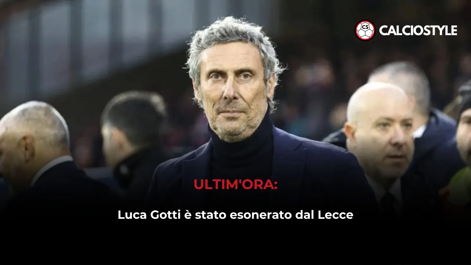 Lecce, esonerato Gotti | Il comunicato del club