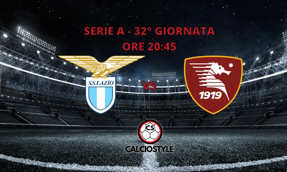 Lazio-Salernitana, probabili formazioni e dove vederla