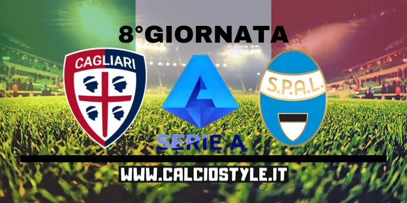 Cagliari-SPAL: probabili formazioni e dove vederla