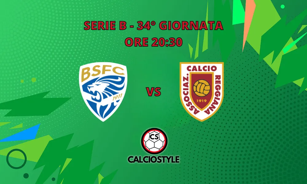 Brescia-Reggiana, le probabili formazioni e dove vederla